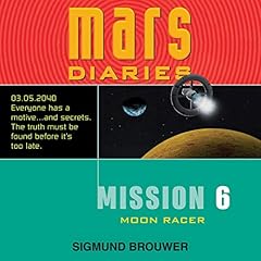 Mission 6: Moon Racer Audiolibro Por Sigmund Brouwer arte de portada
