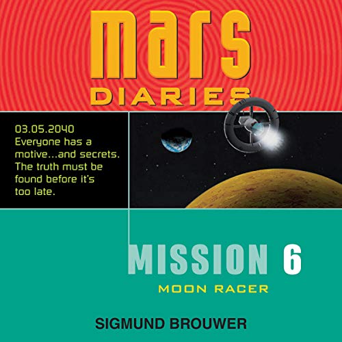Mission 6: Moon Racer by Sigmund Brouwer episode artwork