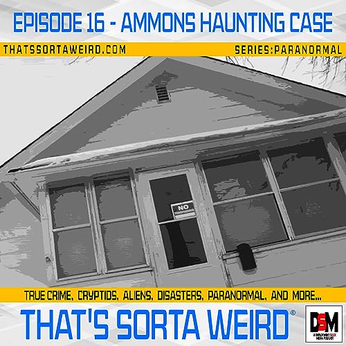 The Ammons Haunting Case