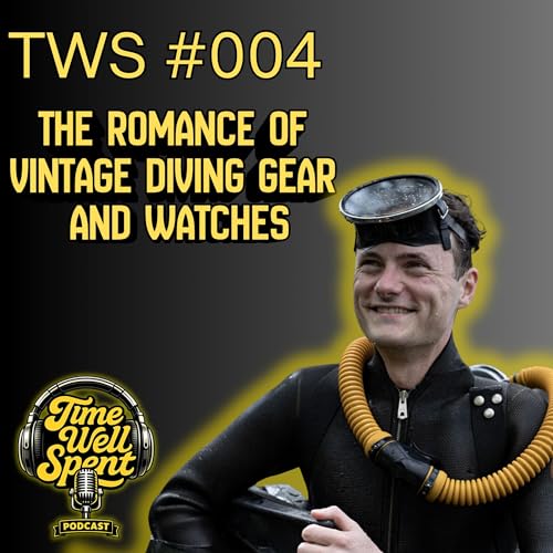 The Romance of Vintage Diving Gear and Watches - Ep. 004 w/ Jacob Van Buren