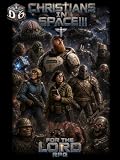 Christians In Space!!! d6: Rulebook (For The Lord RPG D6)