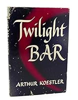 Twilight Bar: A Play in Four Acts B00AJ2JSOI Book Cover