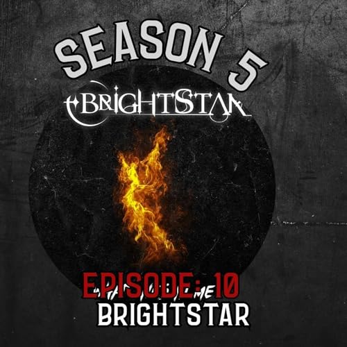Season 5 ep 10 BrightStar
