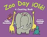 Zoo Day &iexcl;Ol&Atilde;&copy;!: A Counting Book