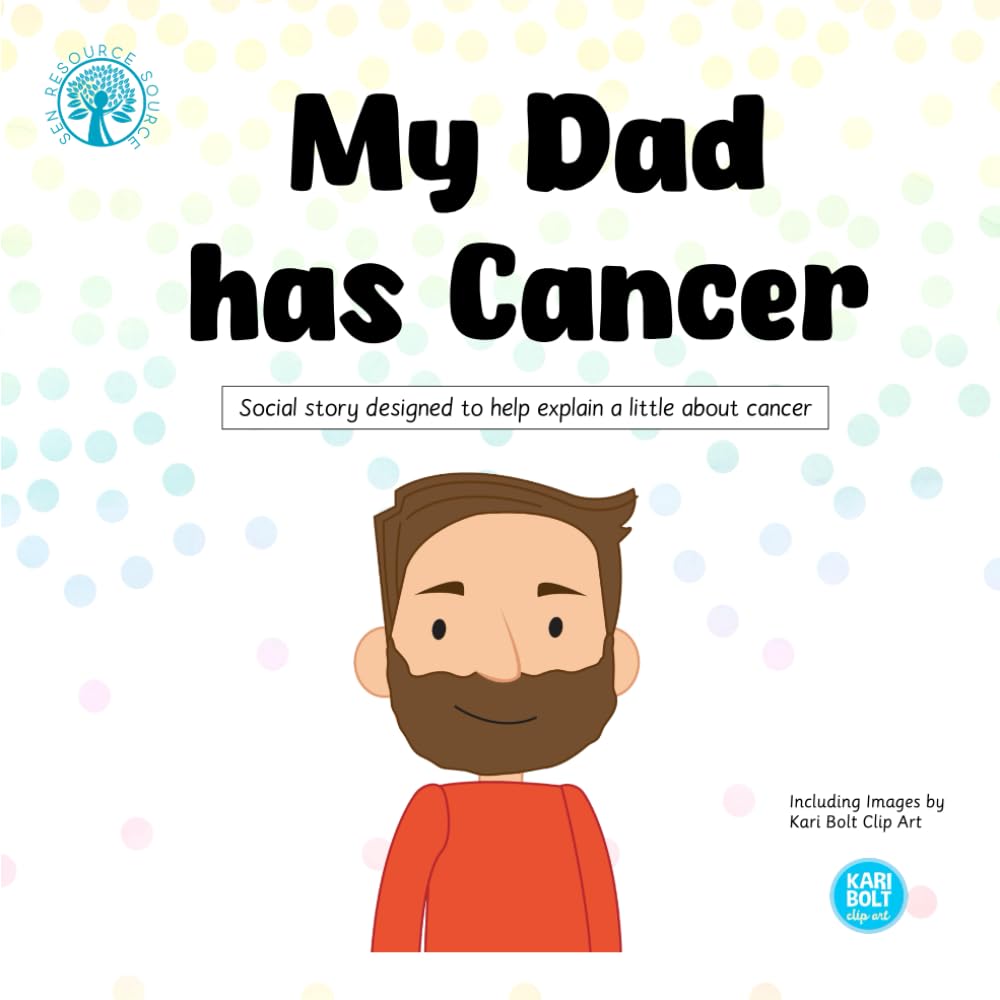 My Dad has Cancer Social Story