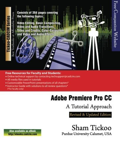 Adobe Premiere Pro CC - A Tutorial Approach by Prof. Sham Tickoo Purdue Univ. (2014-05-06)