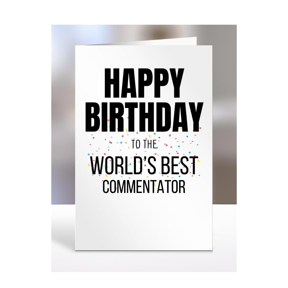 Happy Birthday to the World's Best Commentator Card, Great Gift for Work Colleagues, Boss, Manager, Funny Presents, Joke, Silly, A5-224a_167 โ image 1