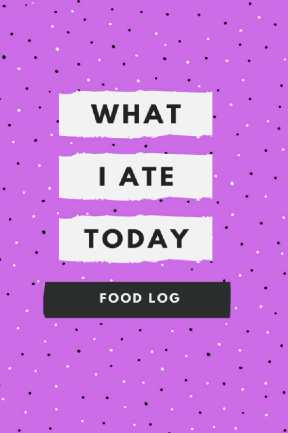 What I Ate Today: Food Log