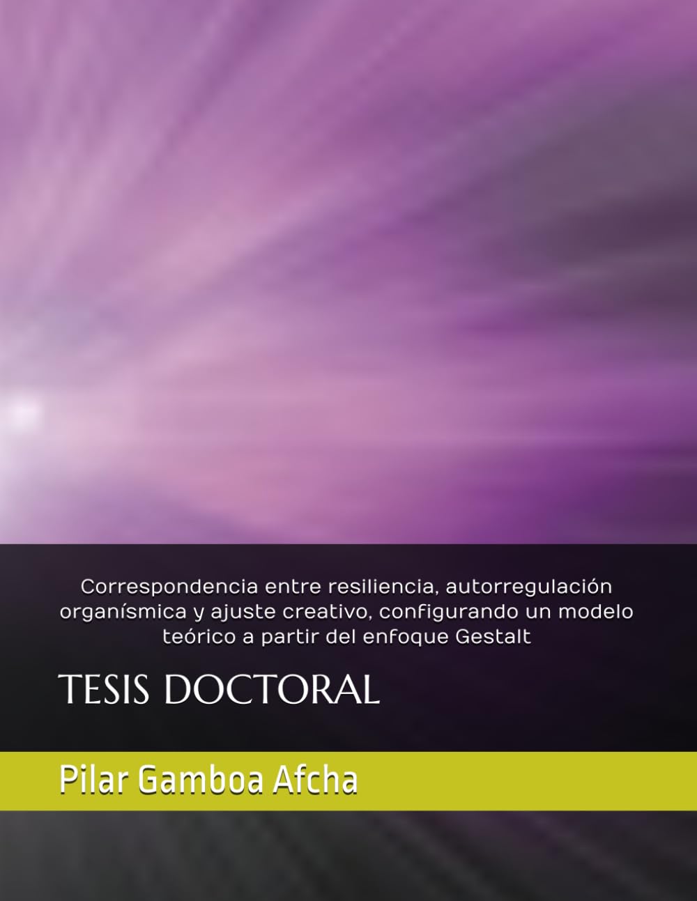 Correspondencia entre resiliencia, autorregulación organísmica y ajuste creativo, configurando un modelo teórico a partir del enfoque Gestalt