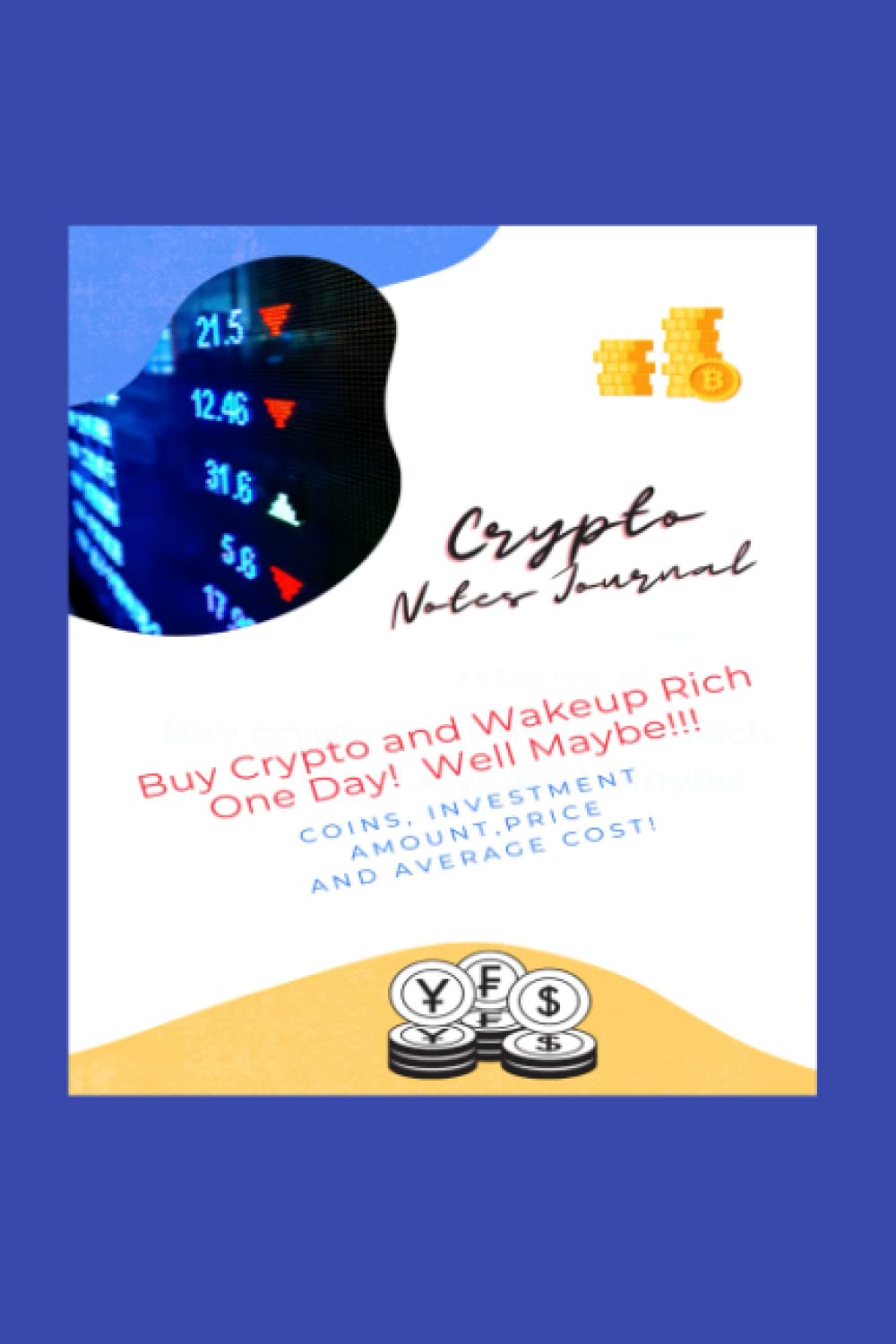 Crypto Notes Journal Buy Crypto And Wake Up Rich One | Desertcart Seychelles