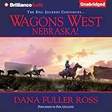 Wagons West Nebraska!: Wagons West, Book 2