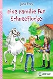 Eine Familie für Schneeflocke - Jana Frey 