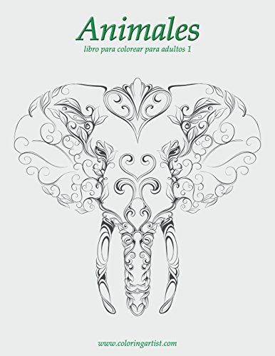 Animales libro para colorear para adultos 1: Volume 1