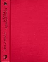Livingstone's Legacy: Horace Waller and Victorian Mythmaking 0821408364 Book Cover