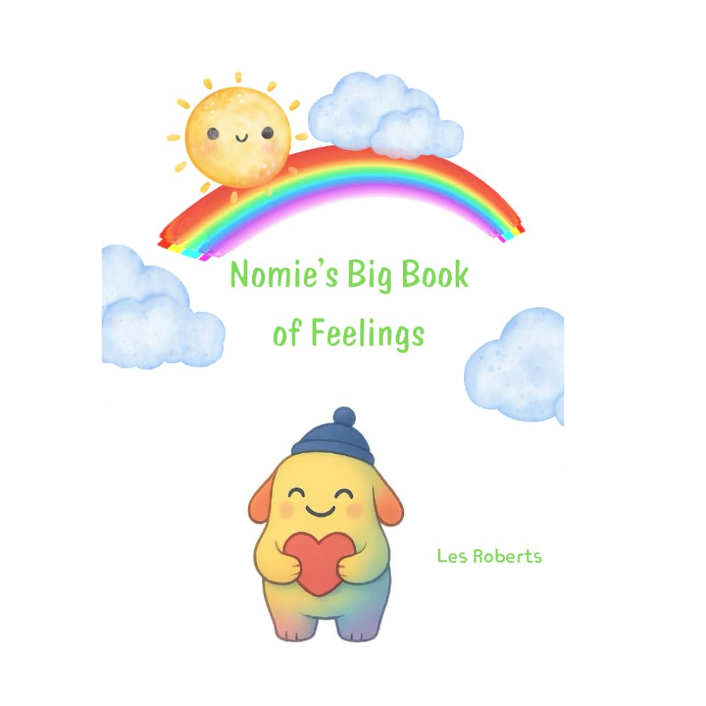 Nomie's Big Book of Feelings: Understanding Emotions & Feelings (Nomie explores Emotions & Feelings)
