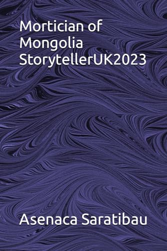 Mortician of Mongolia StorytellerUK2023