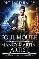 The Foul Mouth and the Mancy Martial Artist 1976231108 Book Cover