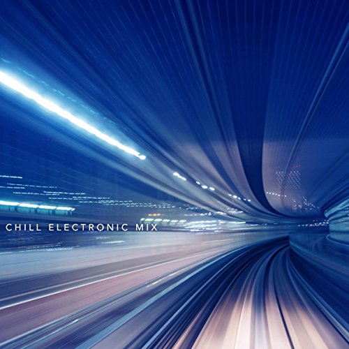 chill-electronic-mix-de-various-artists-en-amazon-music-unlimited