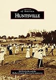 Huntsville (Images of America)
