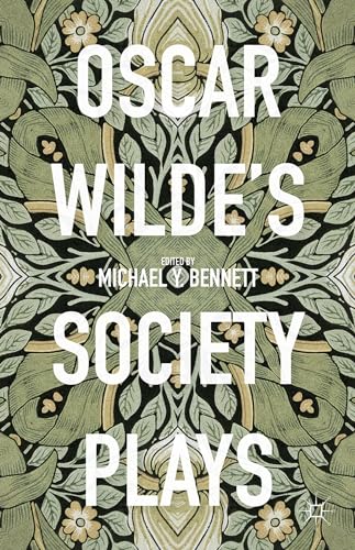 Oscar Wilde's Society Plays
