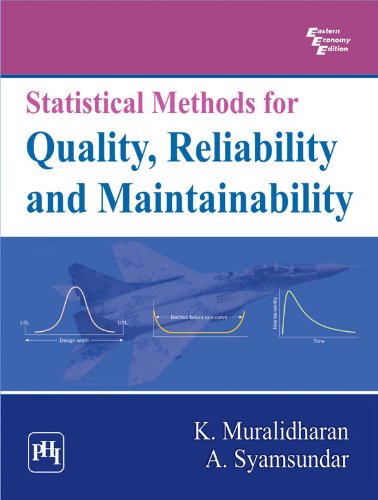 Statistical Methods for Quality, Reliability and Maintainability ...