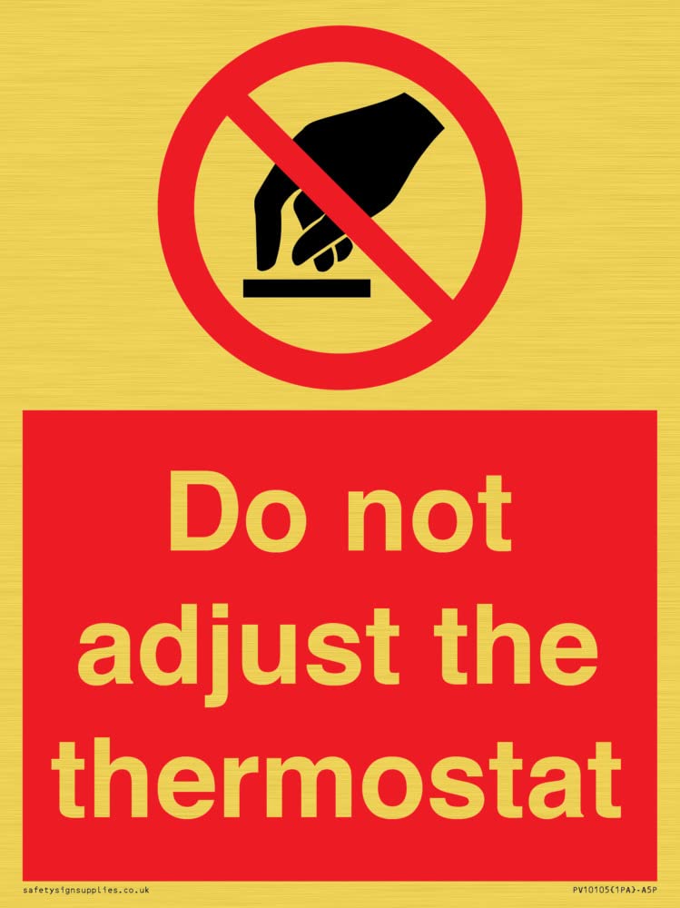 Do not adjust the thermostat Sign - 150x200mm - A5P