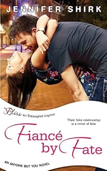 Fiance by Fate - Book #1 of the Anyone But You