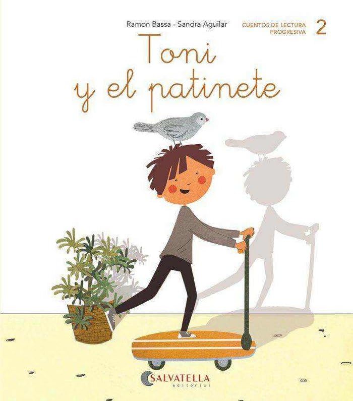 Toni y el patinete: (t, n, p, m): 2 (Ratito a ratito)