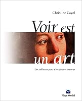 VOIR EST UN ART DIX TABLEAUX POUR S'INSPIRER ET INNOVER 2744060879 Book Cover