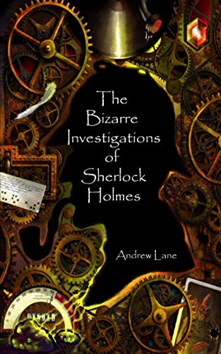 The Bizarre Investigations of Sherlock Holmes of Stories