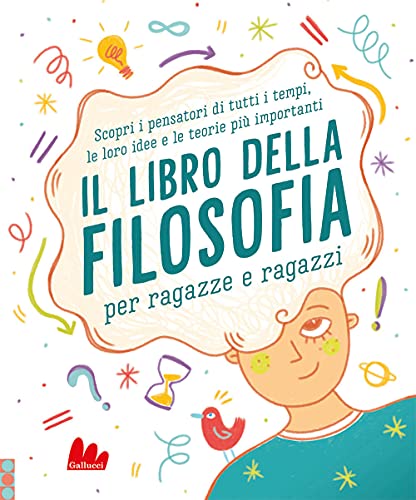 Il libro della filosofia per ragazze e ragazz