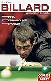  Billard verständlich gemacht: Pool, Karambolage, Snooker