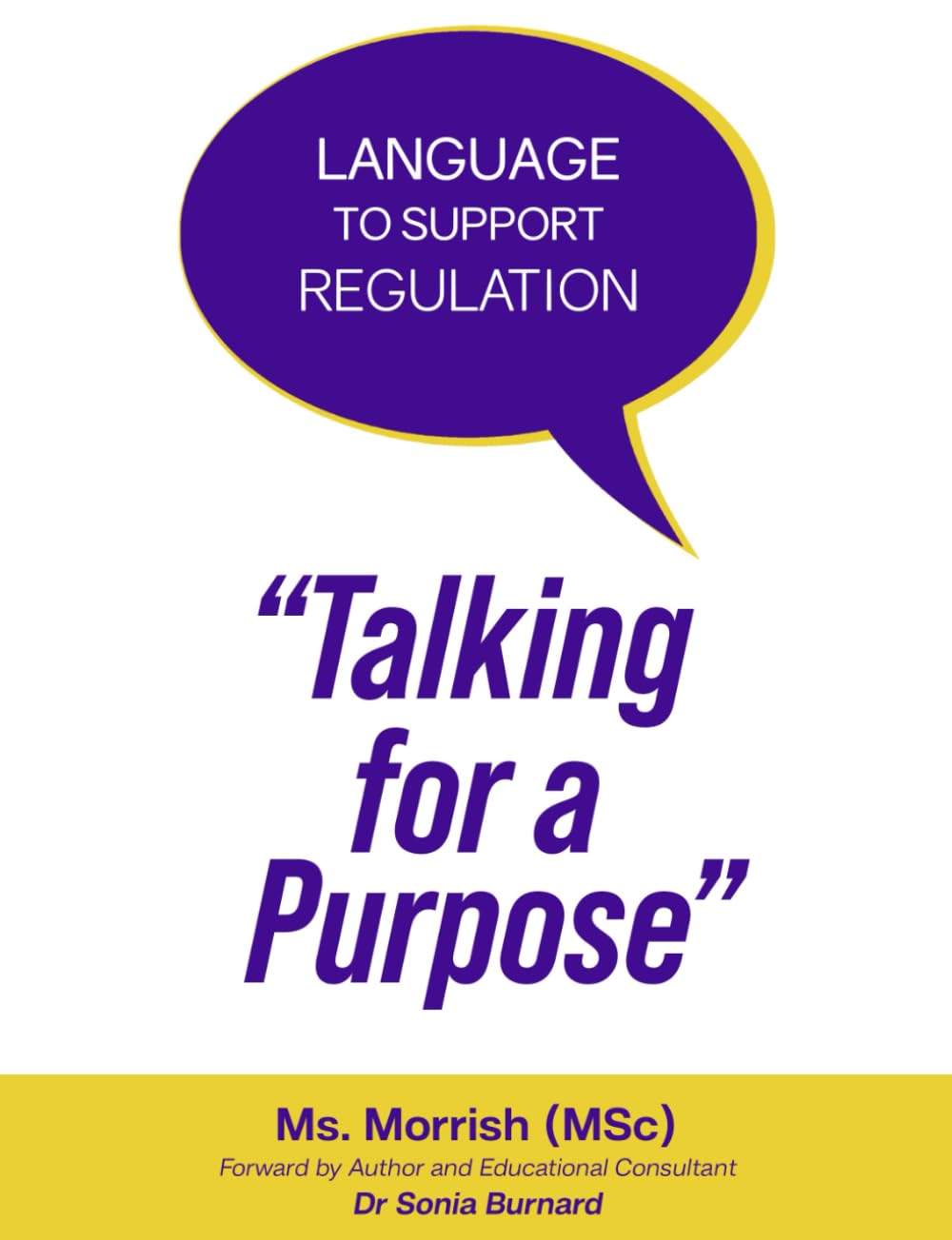 “Talking for a Purpose”: Language to Increase Compliance Say What You Mean and Mean What You Say