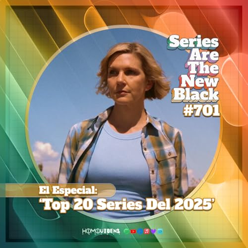 S7 Ep1: El Especial: 'Top 20 Series Del 2025'