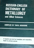Russian-English dictionary of metallurgy and allied sciences B0006AX8L2 Book Cover