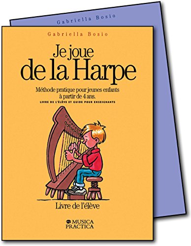 Méthode pratique de harpe 4 ans avec guide enseignant intégré