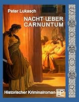 Nacht über Carnuntum 3746069122 Book Cover