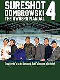 Sure Shot Dombrowski 4 - The Owner's Manual