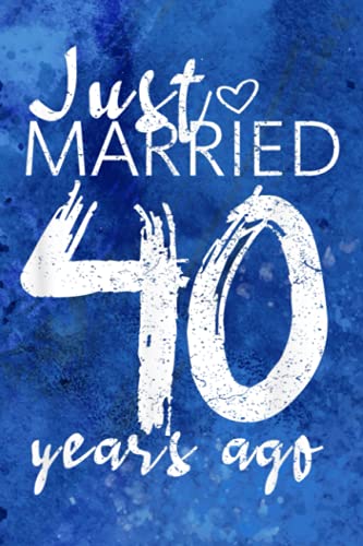 To Do List Notebook | Just Married 40 Years Ago Funny 40th Wedding Anniversary