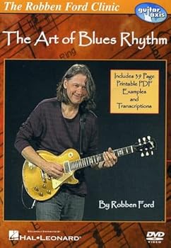 Robben Ford: Art of Blues Rhythm