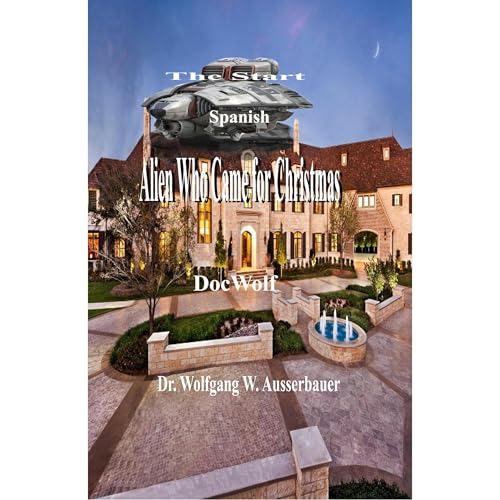 Alien Who Came for Christmas in Spanish Audiolibro Por Wolfgang Ausserbauer arte de portada