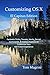 Customizing OS X - El Capitan Edition: Fantastic Tricks, Tweaks, Hacks, Secret Commands, & Hidden Features to Customize Your OS X User Experience
