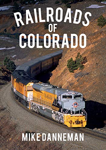 Railroads of Colorado (English Edition)