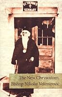 The New Chrysostom, Bishop Nikolaj Velimirović 1878997912 Book Cover
