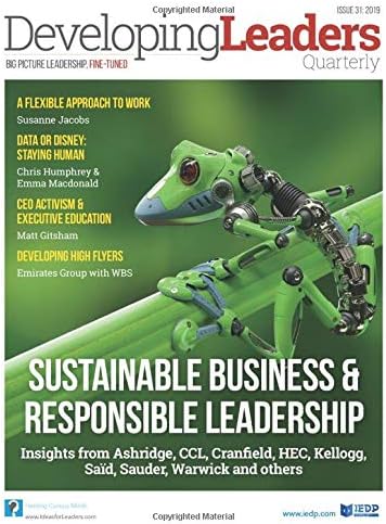 Developing Leaders Quarterly - Issue 31: Exploring leadership development in organizations globally (Developing Leaders magazine)