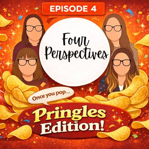 Episode 4 - Pringles Edition!