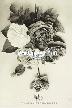 Paperback Abstract Ideography Volume 2: A Visual Ideology Book