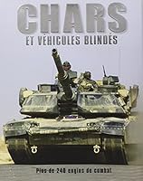 chars et véhicules blindés ; plus de 240 engins de combat 1407542087 Book Cover