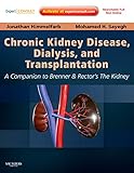 Chronic Kidney Disease, Dialysis, and Transplantation: A Companion to Brenner and Rector's The Kidney - Expert Consult: Online and Print (Pereira, ... Disease, Dialysis, and Transplantation)