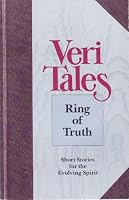 Veritales, Ring of Truth: Short Stories for the Evolving Spirit 0963237411 Book Cover